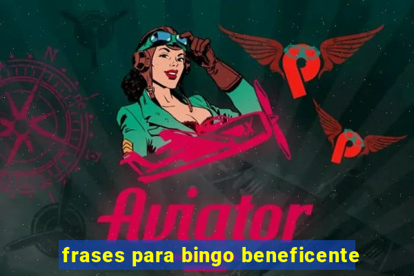 frases para bingo beneficente